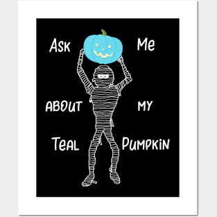 Ask Me About My Teal Pumpkin Posters and Art